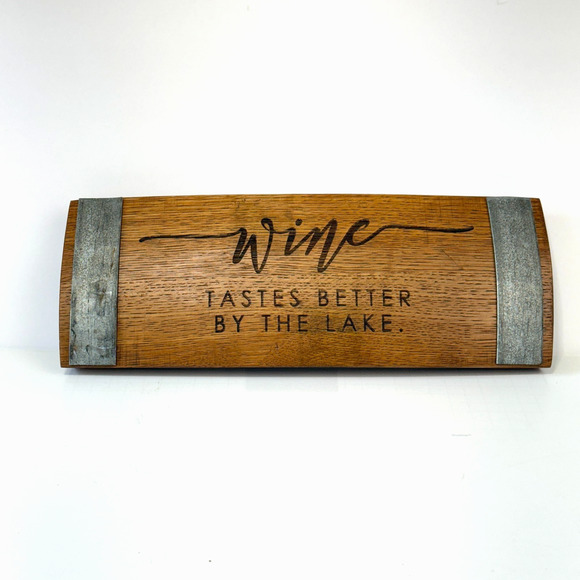 Handmade Other - Wine Barrel Stave Wall Art Decor "Wine Tastes Better By The Lake" 15" Rustic
